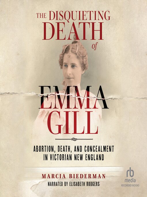 Title details for The Disquieting Death of Emma Gill by Marcia Biederman - Available
